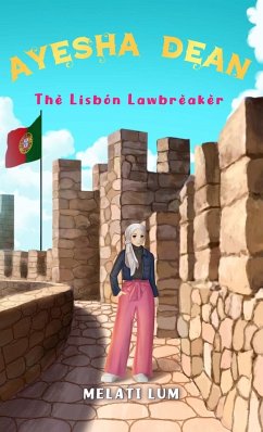 Ayesha Dean The Lisbon Lawbreaker - Lum, Melati