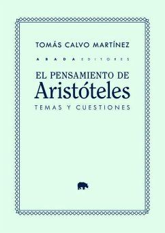 El pensamiento de Aristóteles: temas y cuestiones