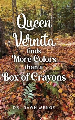 Queen Vernita Finds More Colors Than a Box of Crayons - Menge, Dawn