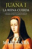 Juana I, La Reina Cuerda