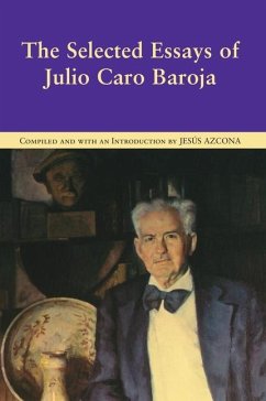 The Selected Essays of Julio Caro Baroja - Caro Baroja, Julio