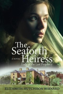 The Seaforth Heiress - Bernard, Elizabeth Hutchison