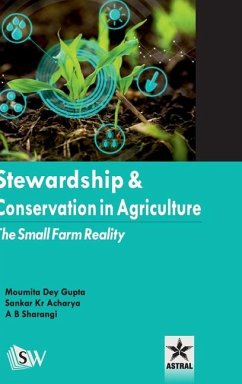 Stewardship and Conservation in Agriculture - Gupta, Moumita Dey; Acharya, S K; Sharangi, A B