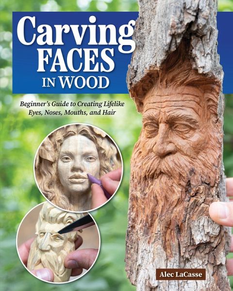 Carving Faces in Wood (eBook, ePUB) Carving Faces in Wood (eBook, ePUB)
