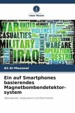 Ein auf Smartphones basierendes Magnetbombendetektor- system