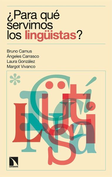 ¿Para qué servimos los lingüistas?