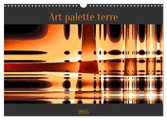 Art palette terre (Calendrier mural 2025 DIN A3 vertical), CALVENDO calendrier mensuel