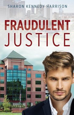 Fraudulent Justice - Harrison, Sharon Kennedy