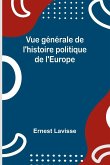 Vue générale de l'histoire politique de l'Europe