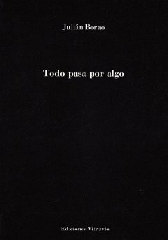 Todo pasa por algo - Julián Borao