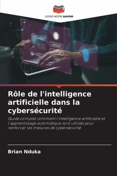 Rôle de l'intelligence artificielle dans la cybersécurité - Nduka, Brian