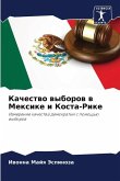 Kachestwo wyborow w Mexike i Kosta-Rike