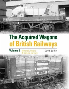 Cover The Acquired Wagons of British Railways Volume 6