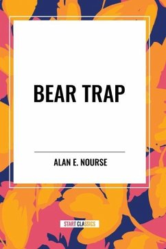 Bear Trap - Nourse, Alan E