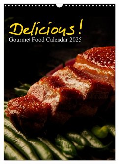 Delicious! Gourmet Food Calendar / UK-Version / Organizer (Wall Calendar 2025 DIN A3 portrait), CALVENDO 12 Month Wall Calendar