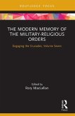 The Modern Memory of the Military-religious Orders The Modern Memory of the Military-religious Orders