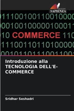 Introduzione alla TECNOLOGIA DELL'E-COMMERCE - Seshadri, Sridhar