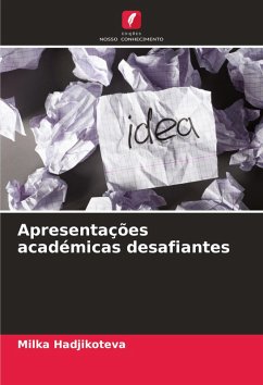 Apresentações académicas desafiantes - Hadjikoteva, Milka