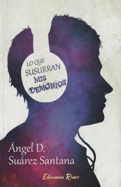 Lo que susurran mis demonios - Suárez Santana, Ángel David