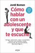 Cómo hablar con un adolescente y que... - Bild 1