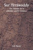 Sur l'Irrawaddy Une histoire de la première guerre birmane