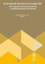 El Estado de Derecho en el siglo XXI. XX Congreso de la Asociación de Constitucionalistas de España