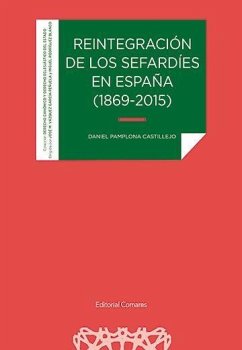 Reintegración de los Sefardíes en España (1869-2015)