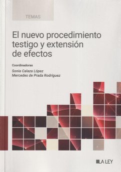 El nuevo procedimiento testigo y extensión de efectos