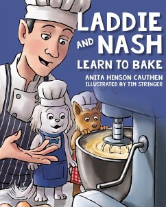 Laddie and Nash Learn to Bake - Cauthen, Anita Hinson