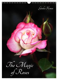 The Magic of Roses (Wall Calendar 2025 DIN A3 portrait), CALVENDO 12 Month Wall Calendar