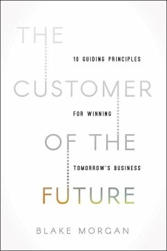 The Customer of the Future - Morgan, Blake