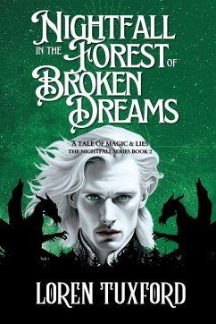 Nightfall in the Forest of Broken Dreams - Tuxford, Loren