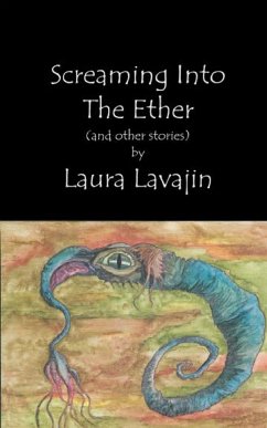 Screaming into the Ether - Lavajin, Laura