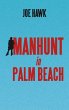 Manhunt in Palm Beach - Bild 1