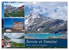 Savoie et Vanoise Sur les sentiers de randonnée (Calendrier mural 2025 DIN A4 vertical), CALVENDO calendrier mensuel