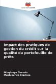 Impact des pratiques de gestion du crédit sur la qualité du portefeuille de prêts
