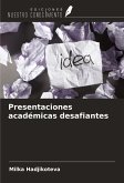 Presentaciones académicas desafiantes