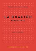 La Oración Persistente