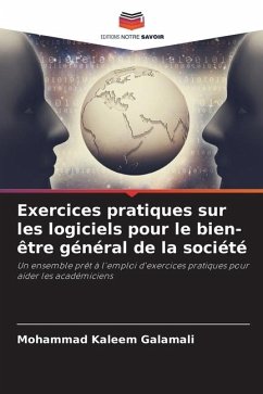 Exercices pratiques sur les logiciels pour le bien-être général de la société - Galamali, Mohammad Kaleem