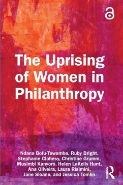 The Uprising of Women in Philanthropy - Bofu-Tawamba, Ndana; Bright, Ruby; Clohesy, Stephanie