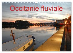 Occitanie fluviale (Calendrier mural 2025 DIN A3 vertical), CALVENDO calendrier mensuel - Calvendo;Thébault, Patrice