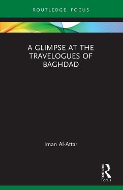 A Glimpse at the Travelogues of Baghdad - Al-Attar, Iman