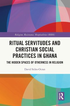 Cover Ritual Servitudes and Christian Social Practices in Ghana