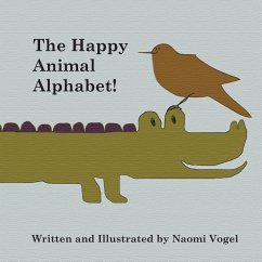 The Happy Animal Alphabet! - Vogel, Naomi