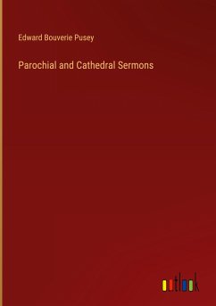 Parochial and Cathedral Sermons
