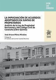 Cover La impugnación de acuerdos adoptados en juntas de propietarios