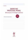 Derecho Procesal Penal 3ª Edición (Manual para criminólogos y policías)