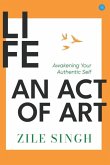 Life - An Act Of Art