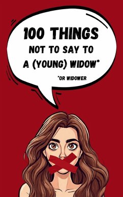 Cover 100 things not to say to a young widow
