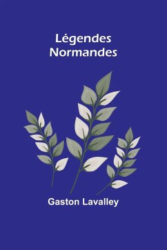 Légendes Normandes - Lavalley, Gaston
